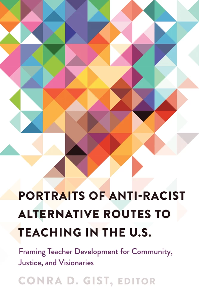 Title: Portraits of Anti-racist Alternative Routes to Teaching in the U.S.