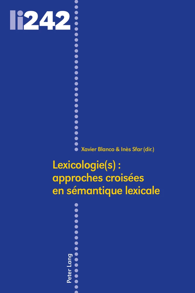 Titre: Lexicologie(s) : approches croisées en sémantique lexicale