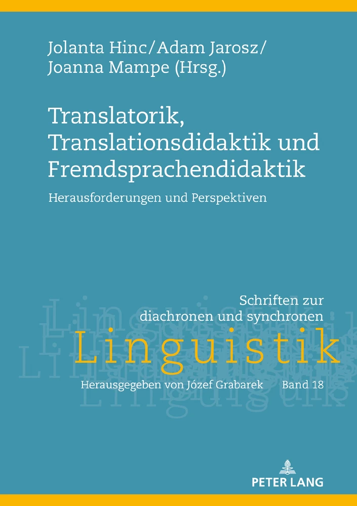 Titel: Translatorik, Translationsdidaktik und Fremdsprachendidaktik