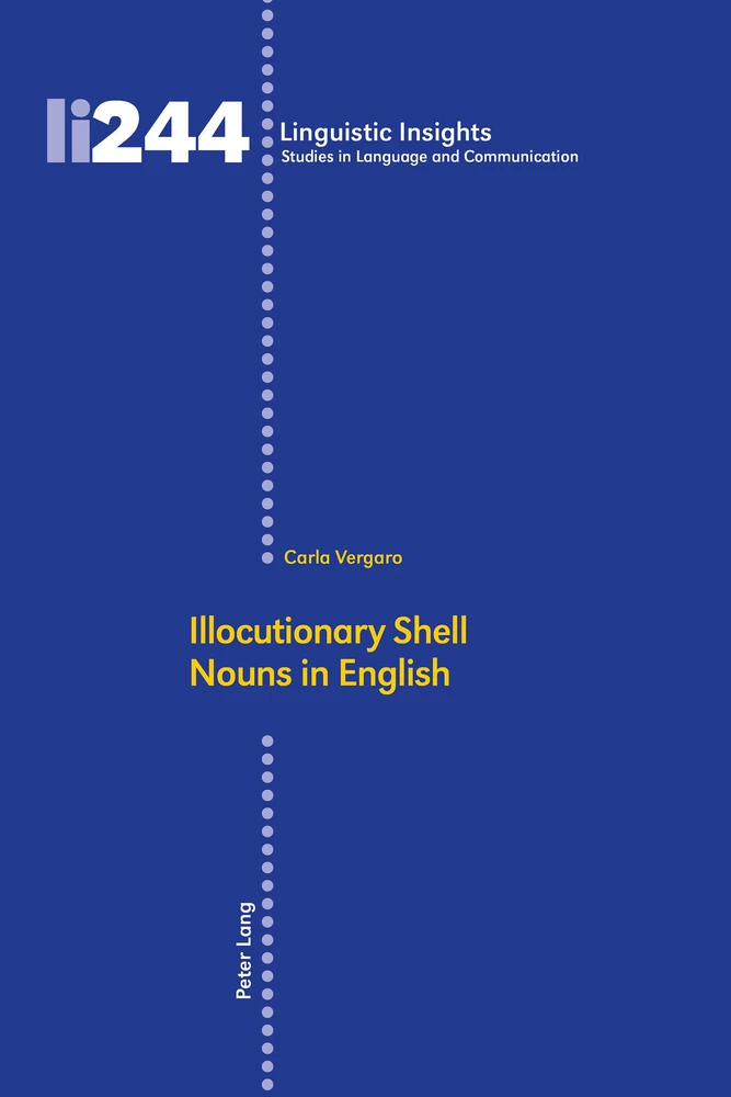 Title: Illocutionary Shell Nouns in English