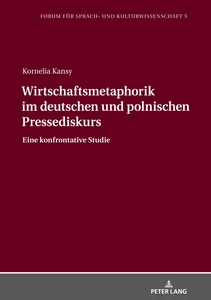 Titel: Wirtschaftsmetaphorik im deutschen und polnischen Pressediskurs