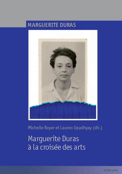 Titre: Marguerite Duras à la croisée des arts