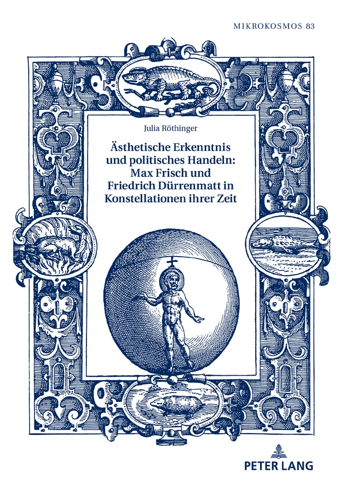 Titel: Ästhetische Erkenntnis und politisches Handeln: Max Frisch und Friedrich Dürrenmatt in Konstellationen ihrer Zeit