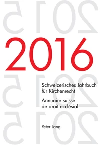Title: Schweizerisches Jahrbuch für Kirchenrecht. Bd. 21 (2016) – Annuaire suisse de droit ecclésial. Vol. 21 (2016)