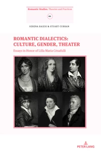 Title: Romantic Dialectics: Culture, Gender, Theater