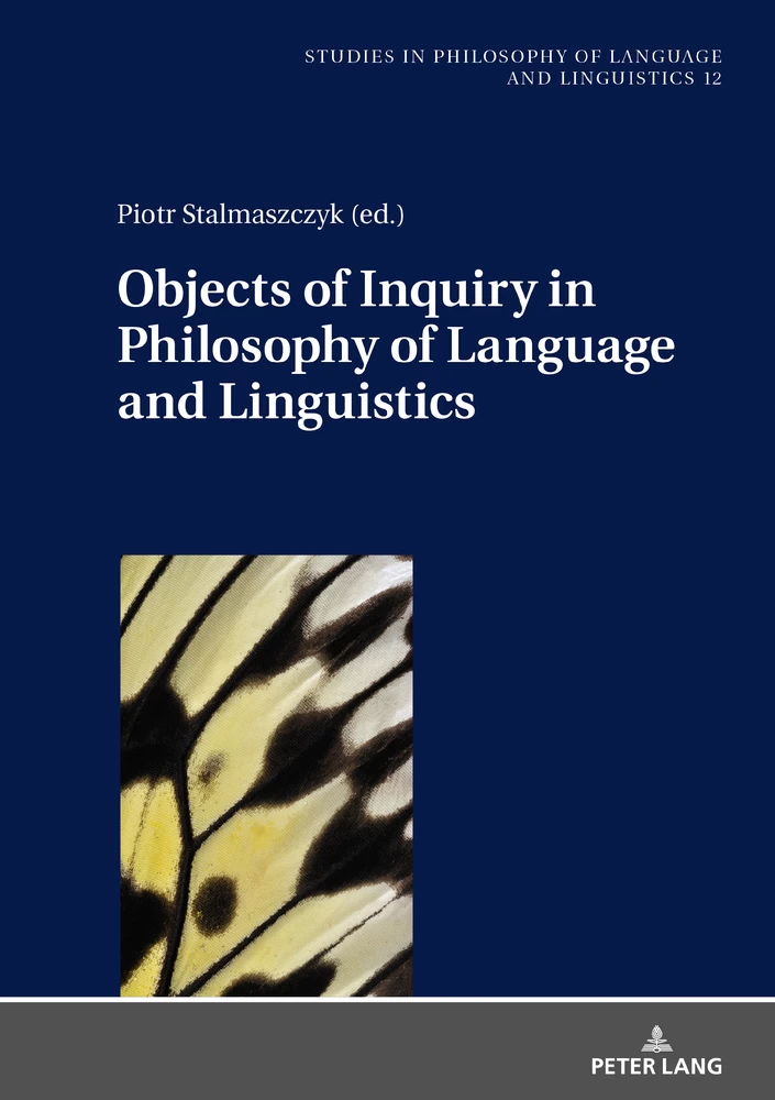 Title: Objects of Inquiry in Philosophy of Language and Linguistics