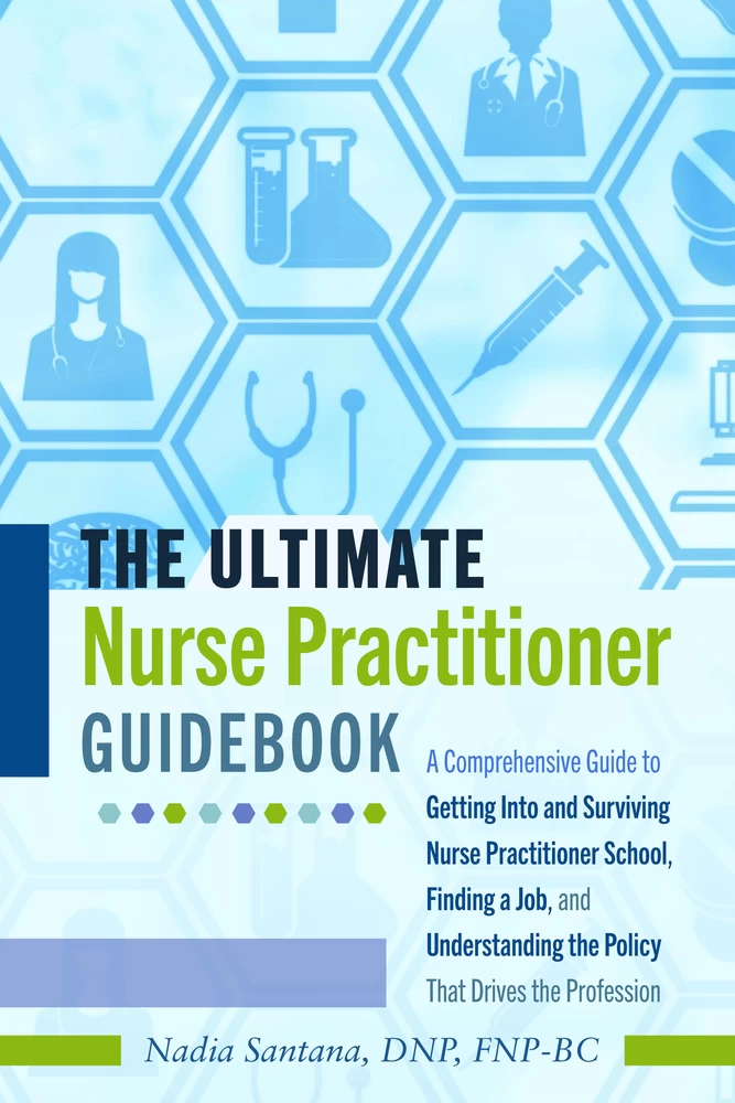 Title: The Ultimate Nurse Practitioner Guidebook