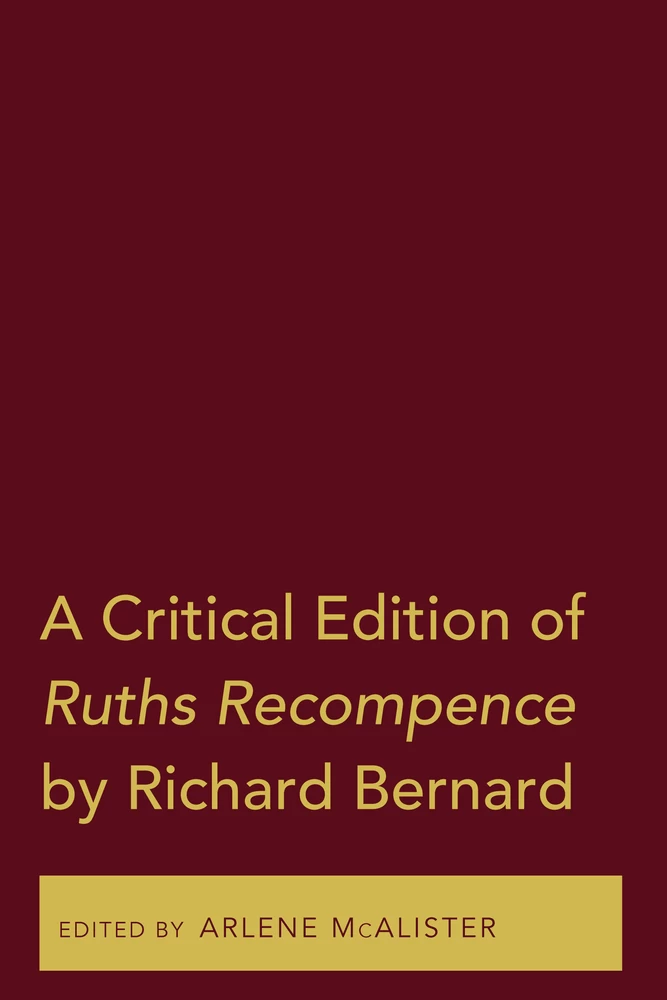 Title: A Critical Edition of Ruths Recompence by Richard Bernard
