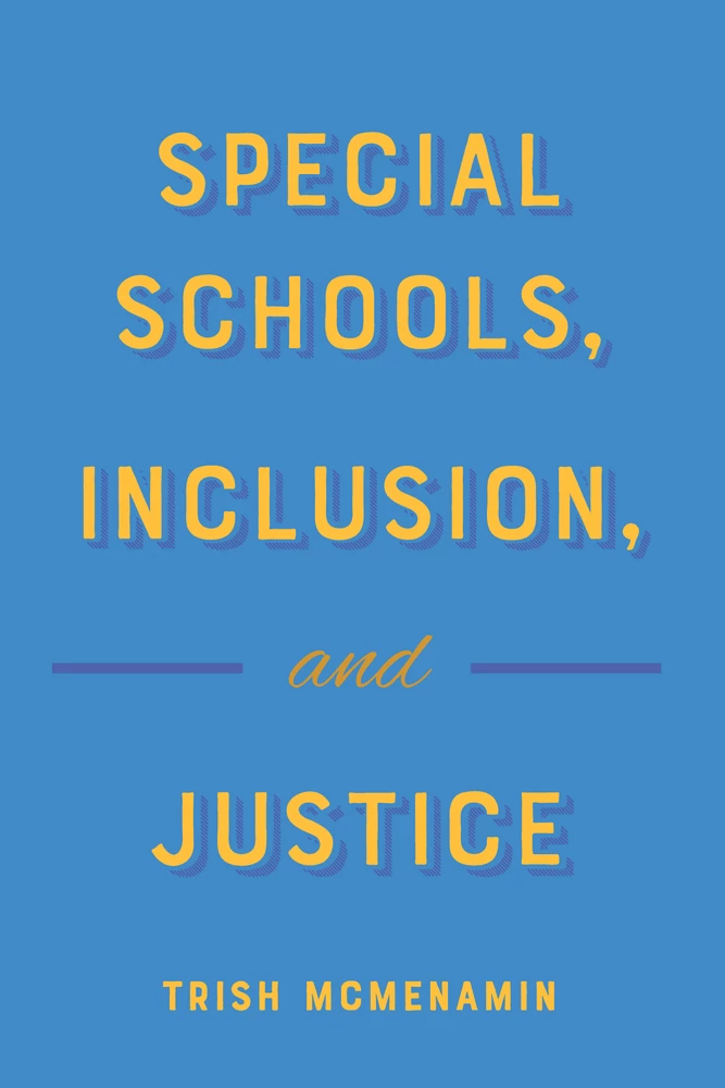 Title: Special Schools, Inclusion, and Justice
