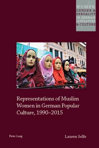 Title: Representations of Muslim Women in German Popular Culture, 1990–2015