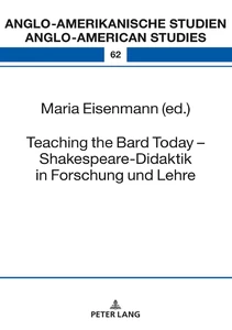 Title: Teaching the Bard Today – Shakespeare-Didaktik in Forschung und Lehre