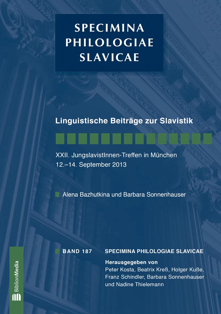 Titel: Linguistische Beiträge zur Slavistik. XXII. JungslavistInnen-Treffen in München, 12.-14. September 2013