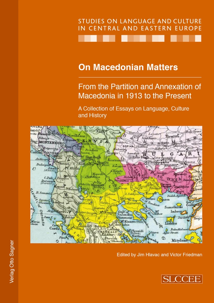 Title: On Macedonian Matters: from the Partition and Annexation of Macedonia in 1913 to the Present
