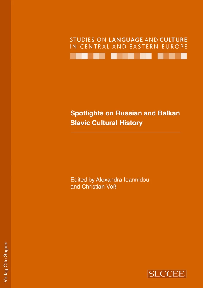 Titel: Spotlights on Russian and Balkan Slavic Cultural History