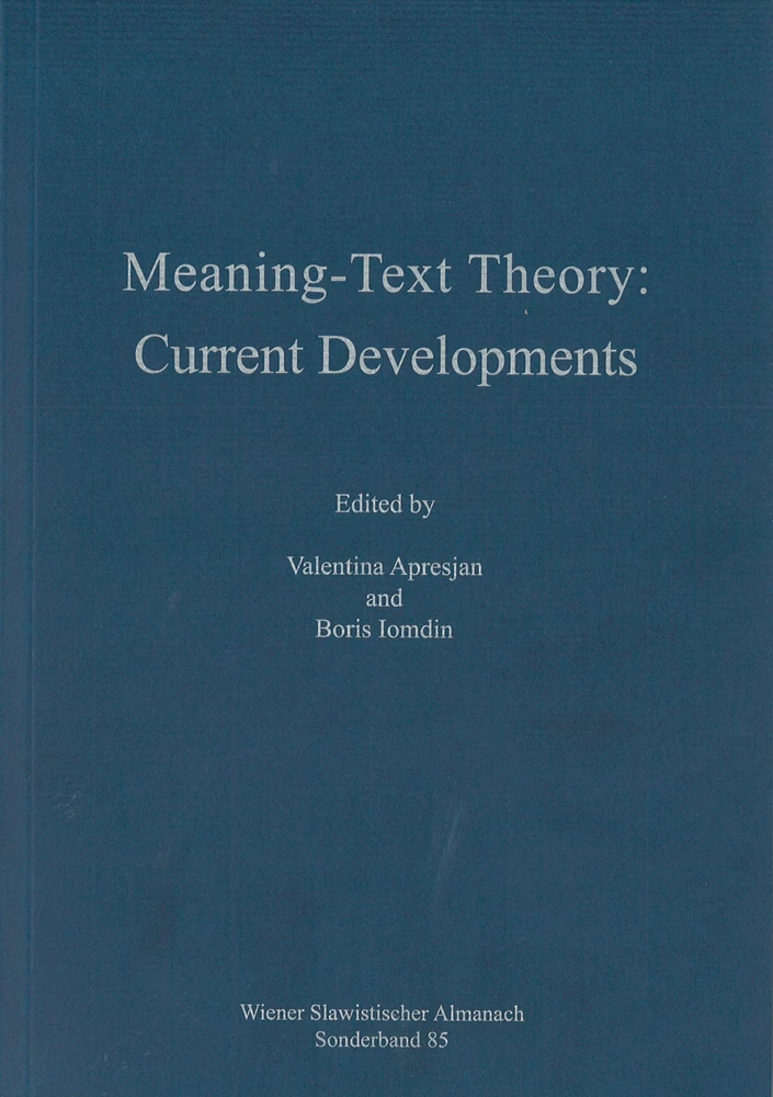 Titel: Meaning-Text Theory: Current Developments