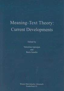 Title: Meaning-Text Theory: Current Developments
