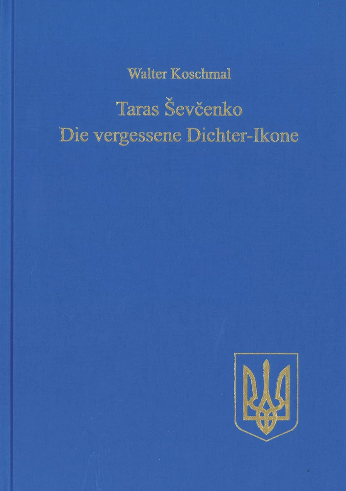 Titel: Taras Ševčenko: Die vergessene Dichter-Ikone