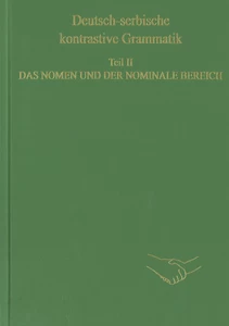 Title: Deutsch-serbische kontrastive Grammatik. Teil II. Das Nomen und der nominale Bereich