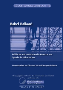Title: Babel Balkan? Politische und soziokulturelle Kontexte von Sprache in Südosteuropa