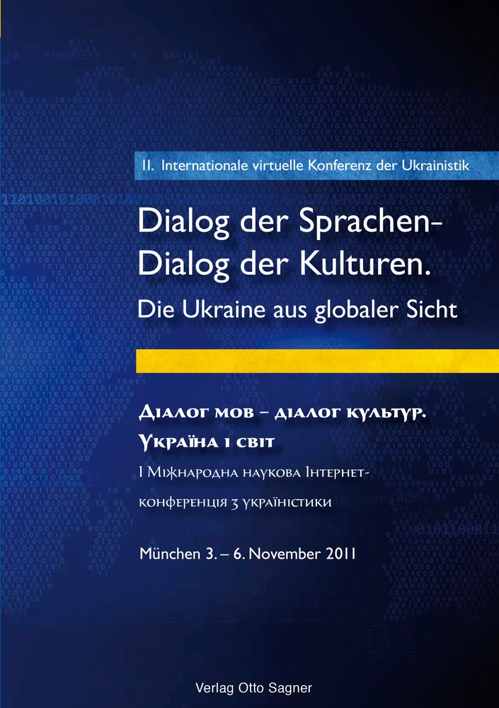 Titel: 2. Internationale virtuelle Konferenz der Ukrainistik. Dialog der Sprachen - Dialog der Kulturen. Die Ukraine aus globaler Sicht