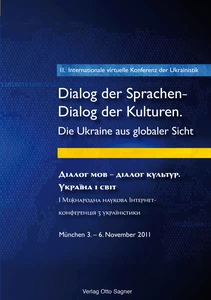 Title: 2. Internationale virtuelle Konferenz der Ukrainistik. Dialog der Sprachen - Dialog der Kulturen. Die Ukraine aus globaler Sicht