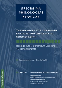 Title: Tschechisch bis 1775 - historische Kontinuität oder Geschichte mit Sollbruchstellen?