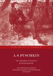 Title: A. S. Puschkin. Der Gefangene im Kaukasus (Kavkazskij plennik)