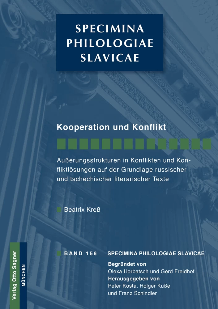 Titel: Kooperation und Konflikt. Äußerungsstrukturen in Konflikten und Konfliktlösungen auf der Grundlage russischer und tschech. literarischer Texte