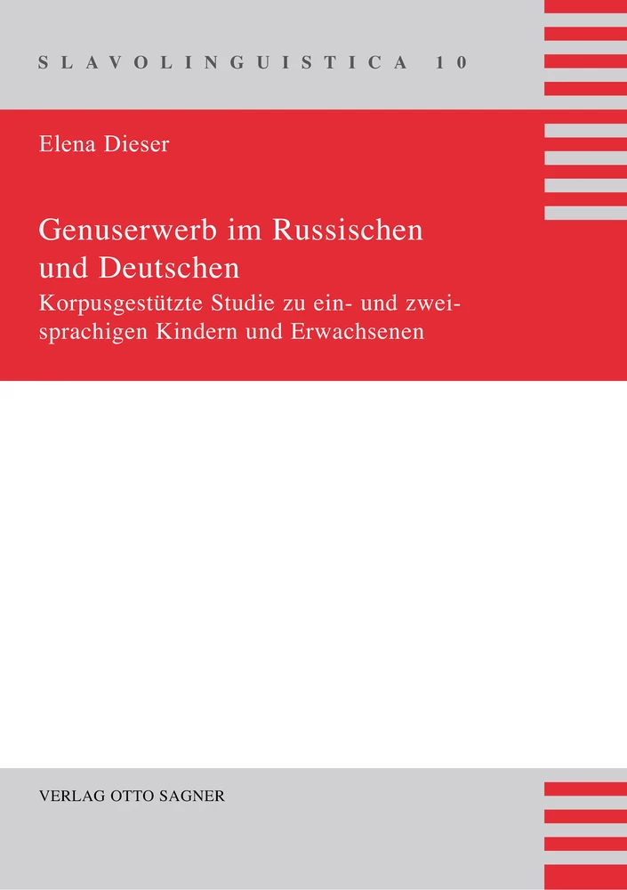 Titel: Genuserwerb im Russischen und Deutschen. Korpusgestützte Studie zu ein- und zweisprachigen Kindern und Erwachsenen