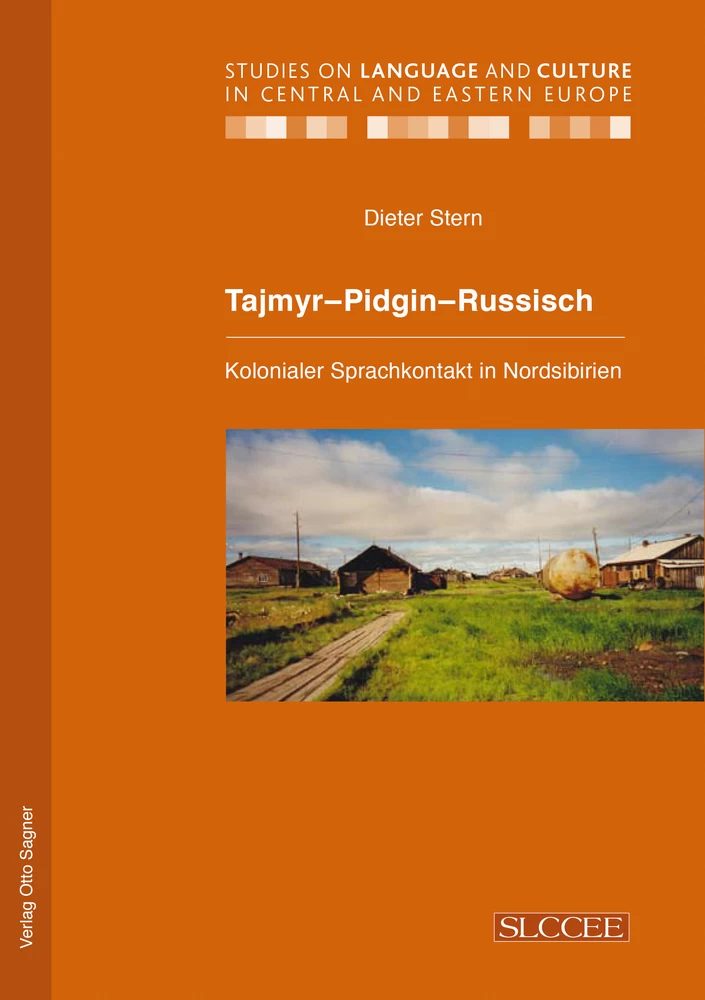 Titel: Tajmyr-Pidgin-Russisch. Kolonialer Sprachkontakt in Nordsibirien
