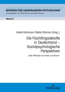 Titel: Die Flüchtlingsdebatte in Deutschland – Sozialpsychologische Perspektiven