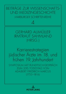 Title: Karrierestrategien jüdischer Ärzte im 18. und frühen 19. Jahrhundert