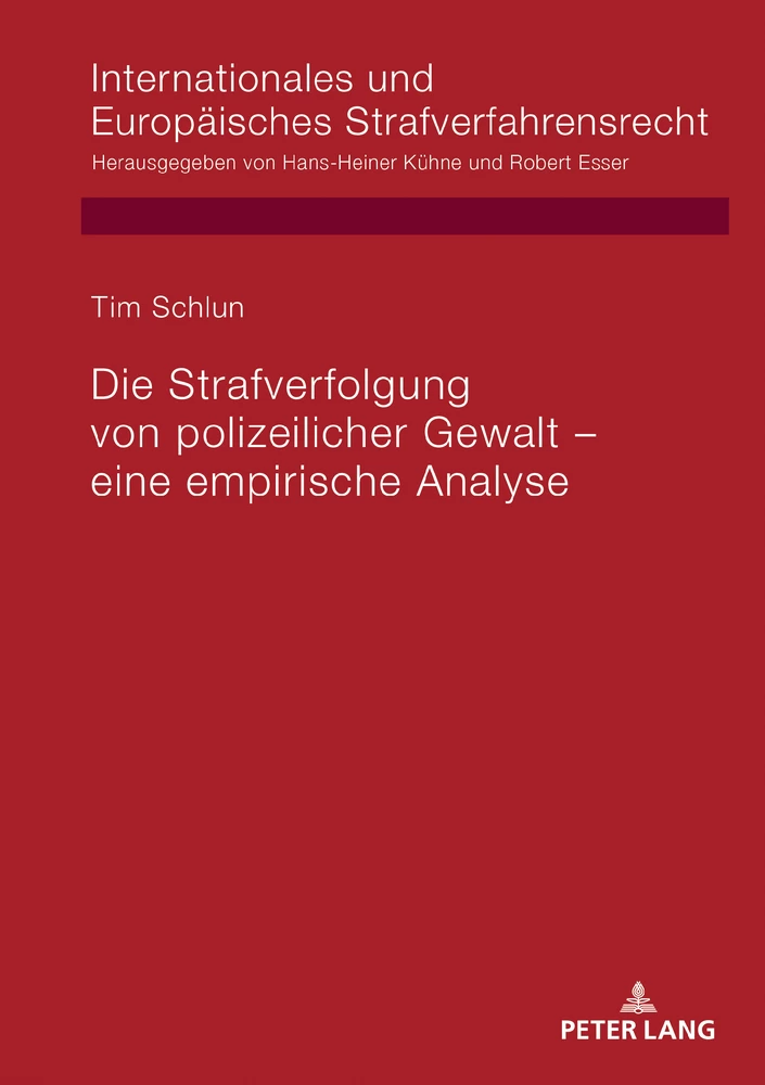 Titel: Die Strafverfolgung von polizeilicher Gewalt – eine empirische Analyse
