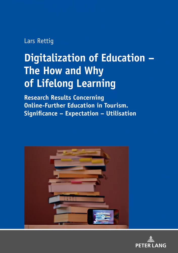 Title: Digitalization of Education – The How and Why of Lifelong Learning