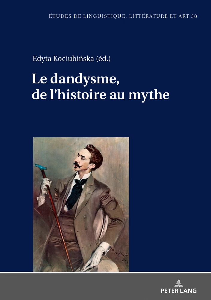 Titre: Le dandysme, de l’histoire au mythe