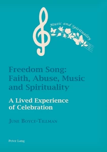Title: Freedom Song: Faith, Abuse, Music and Spirituality
