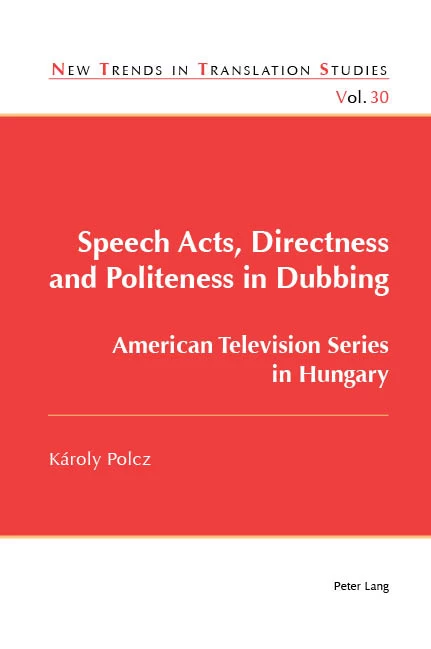 Title: Speech Acts, Directness and Politeness in Dubbing