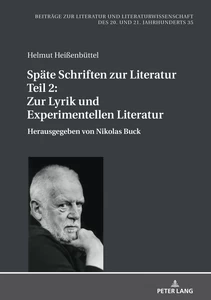 Titre: Späte Schriften zur Literatur. Teil 2: Zur Lyrik und Experimentellen Literatur
