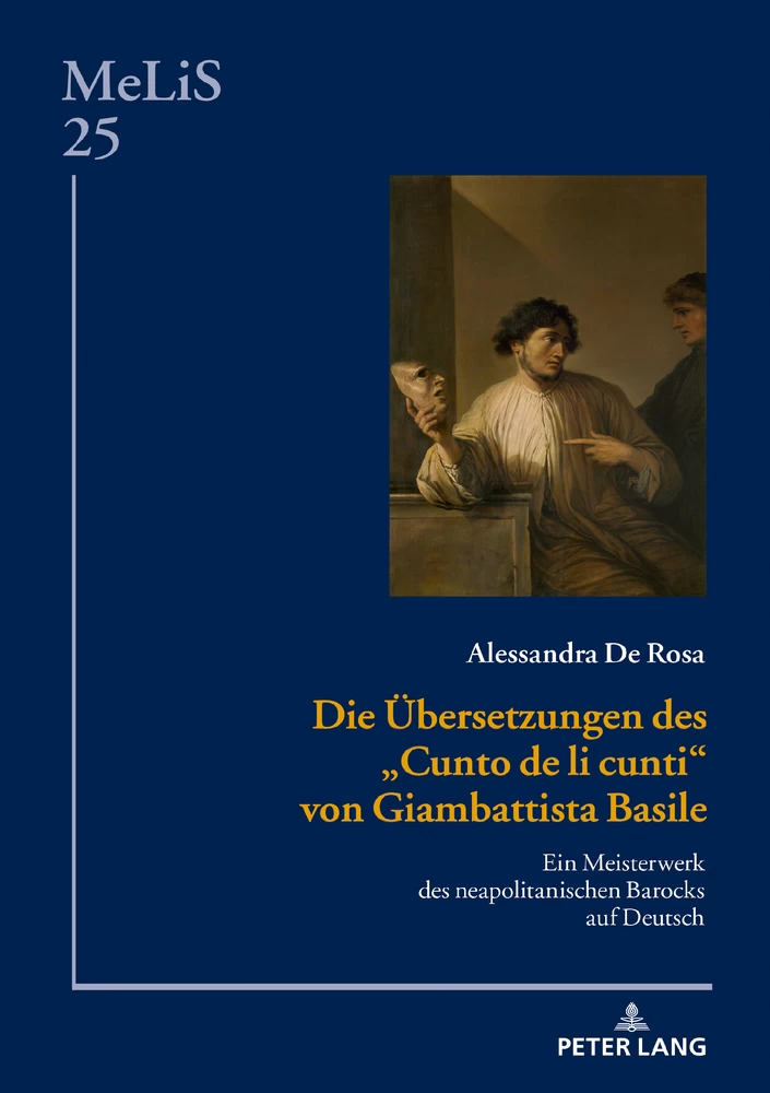 Titel: Die Übersetzungen des «Cunto de li cunti» von Giambattista Basile