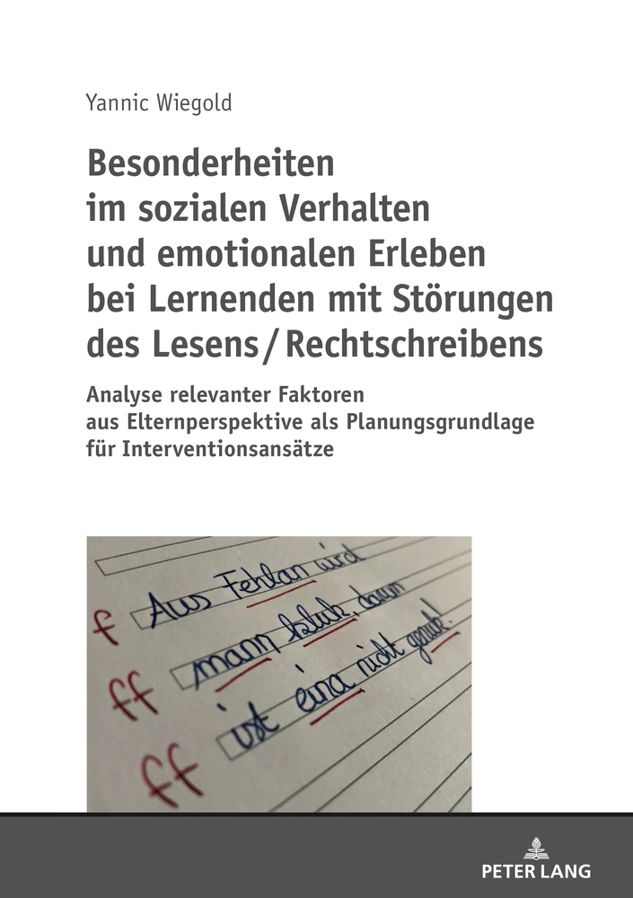 Titel: Besonderheiten im sozialen Verhalten und emotionalen Erleben bei Lernenden mit Störungen des Lesens / Rechtschreibens