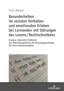 Title: Besonderheiten im sozialen Verhalten und emotionalen Erleben bei Lernenden mit Störungen des Lesens / Rechtschreibens