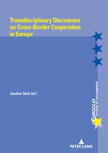 Title: Transdisciplinary Discourses on Cross-Border Cooperation in Europe