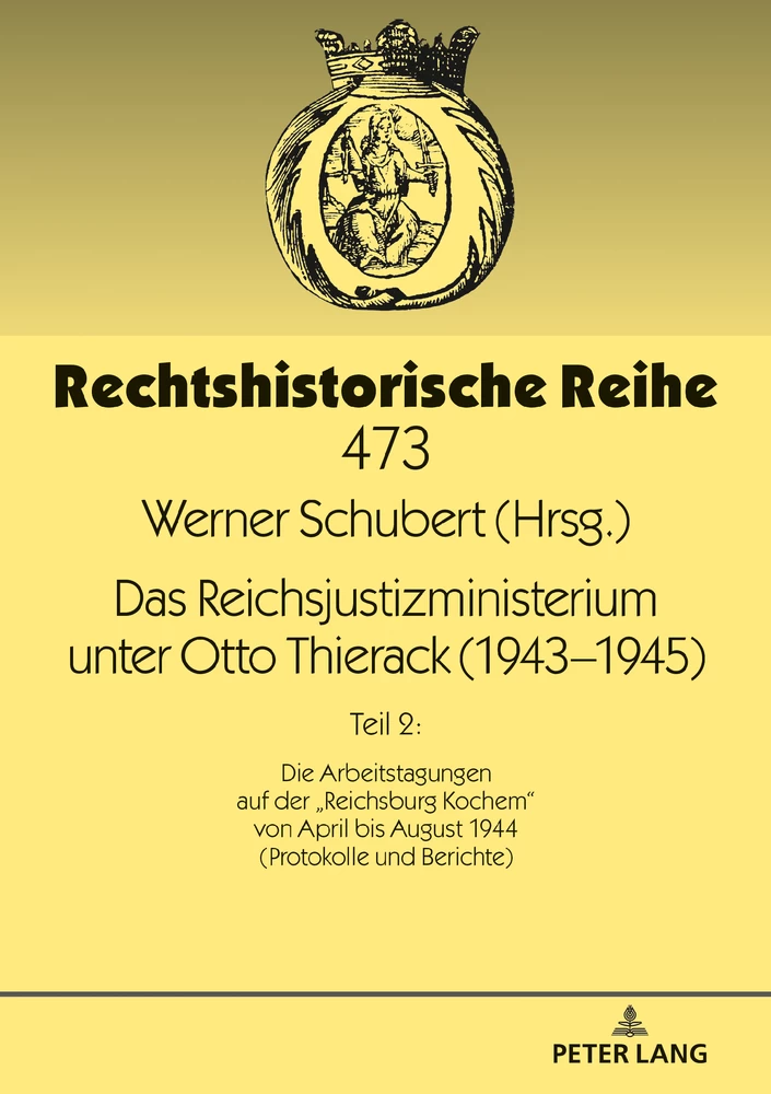 Titel: Das Reichsjustizministerium unter Otto Thierack (1943–1945)