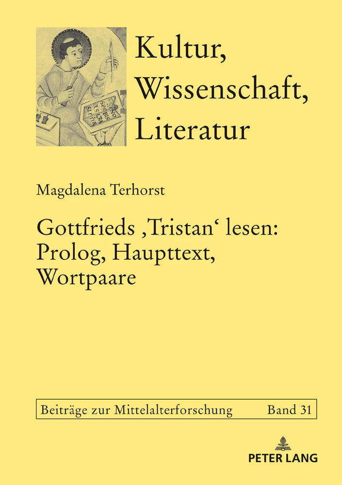 Titel: Gottfrieds ‹Tristan› lesen: Prolog, Haupttext, Wortpaare