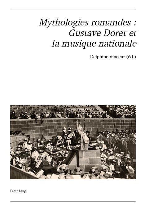 Titre: Mythologies romandes : Gustave Doret et la musique nationale