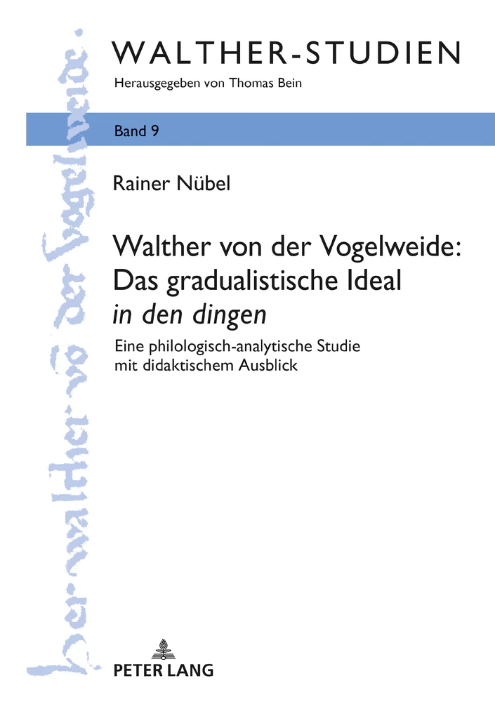 Titel: Walther von der Vogelweide: Das gradualistische Ideal «in den dingen»