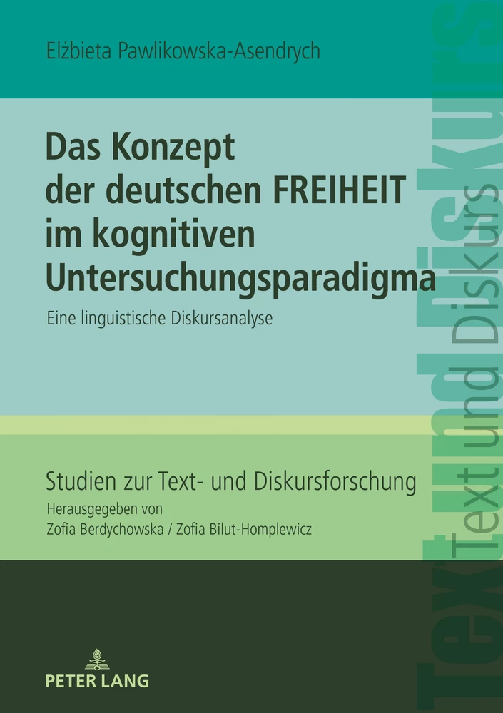 Titel: Das Konzept der deutschen FREIHEIT im kognitiven Untersuchungsparadigma