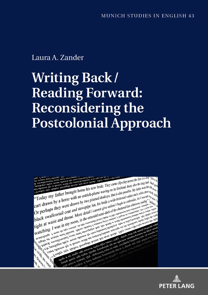 Title: Writing Back / Reading Forward: Reconsidering the Postcolonial Approach