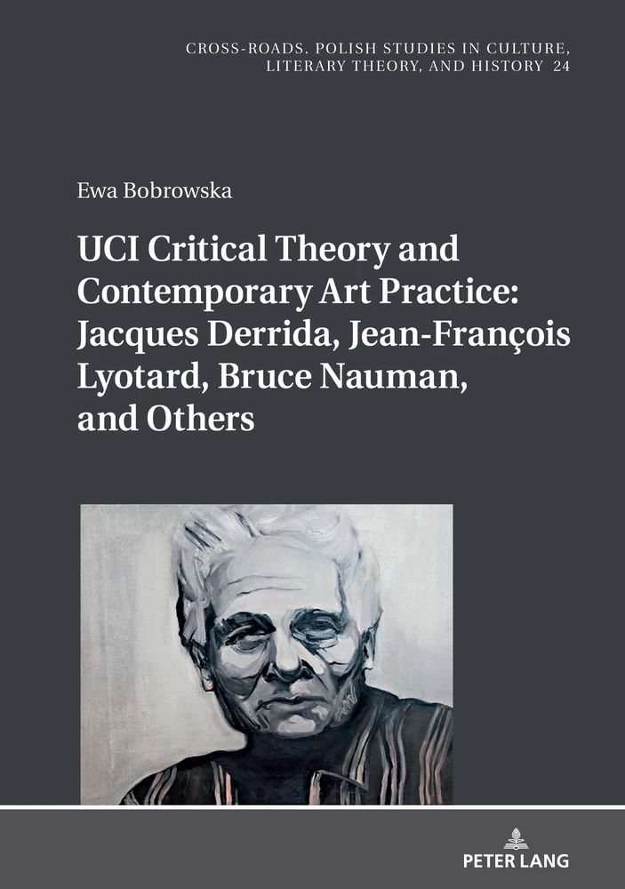 Title: UCI Critical Theory and Contemporary Art Practice: Jacques Derrida, Jean-François Lyotard, Bruce Nauman, and Others
