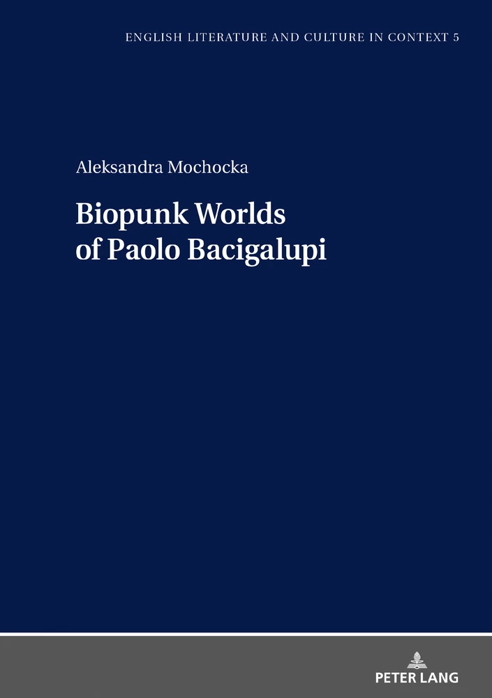Title: Biopunk Worlds of Paolo Bacigalupi